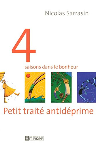 4 saisons dans le bonheur : petit traité antidéprime