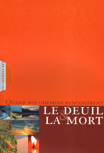 Quand nos chemins rencontrent le deuil & la mort
