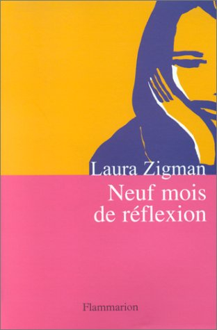 Neuf mois de réflexion