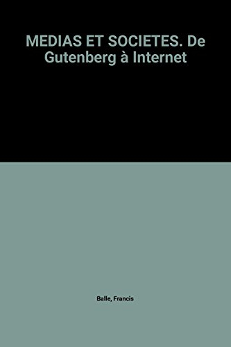 medias et societes presse édition cinema radio tv cd-roms internet multimedia 8e ed.1997