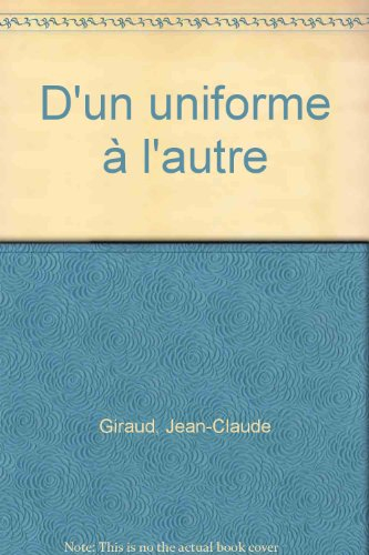d'un uniforme à l'autre