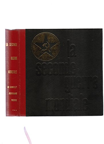 la seconde guerre mondiale, le conflit germano-russe tome 3 : stalingrad