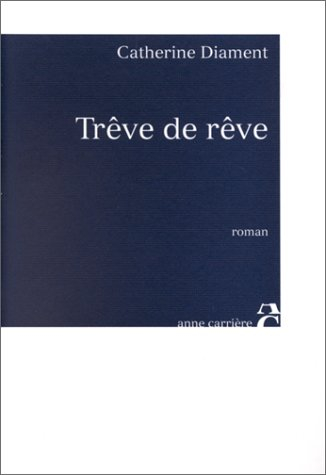 Trêve de rêve