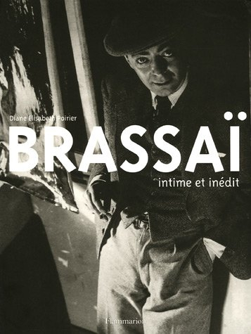 Brassaï : intime et inédit