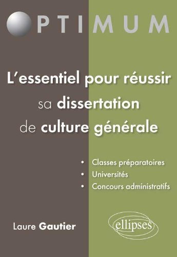 L'essentiel pour réussir sa dissertation de culture générale