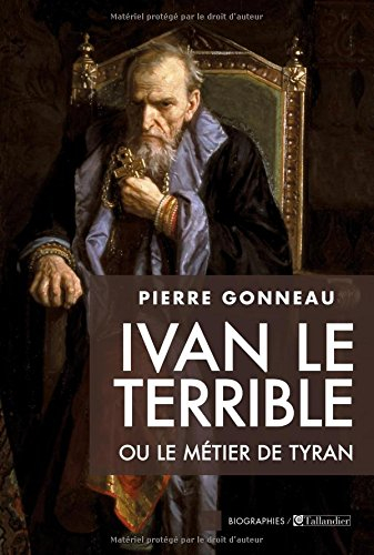 ivan le terrible ou le métier de tyran