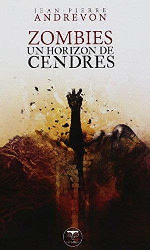 Zombies : un horizon de cendres