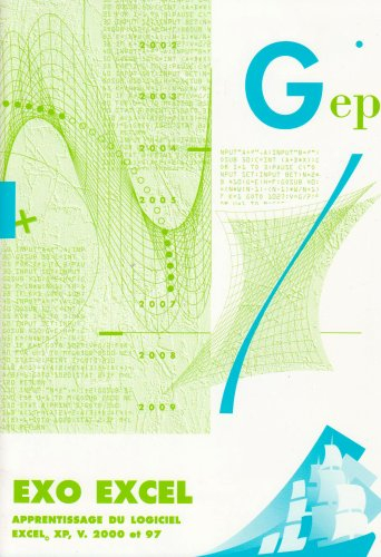 Exo Excel : apprentissage du logiciel Excel XP, V. 2000 et 97