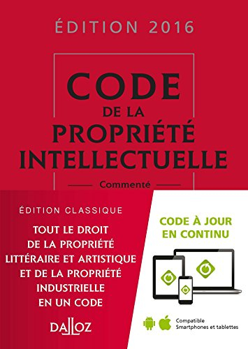 Code de la propriété intellectuelle commenté : édition 2016