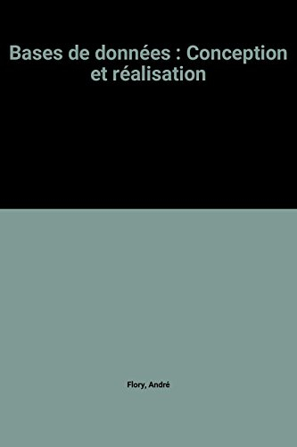 Bases de données, conception et réalisation