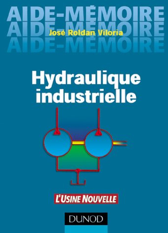Aide-mémoire d'hydraulique industrielle