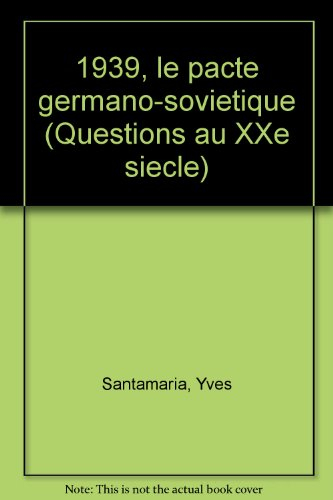 1939, le pacte germano-soviétique