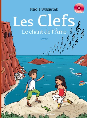 Les clefs. Vol. 1. Le chant de l'âme