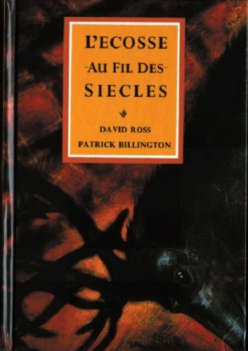 L'écosse au fil des siècles