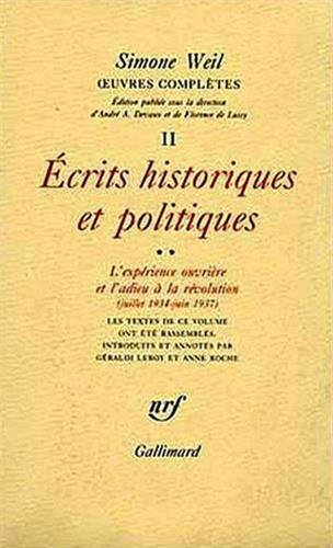 Oeuvres complètes. Vol. 2. Ecrits historiques et politiques. Vol. 2. L'expérience ouvrière et l'adie