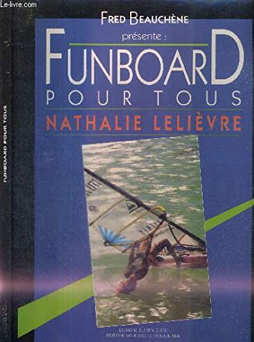 Funboard : du waterstart au looping