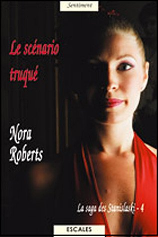 Le scénario truqué