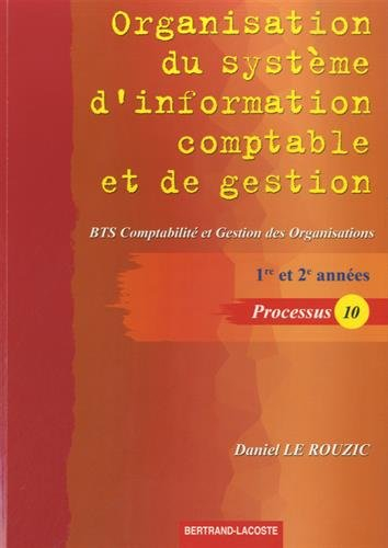 Organisation du système d'information comptable et de gestion : BTS comptabilité et gestion des orga