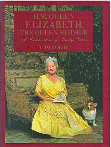 h. m. queen elizabeth the queen mother: a celebration of ninety years.