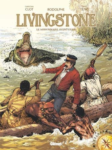 Livingstone : le missionnaire aventurier