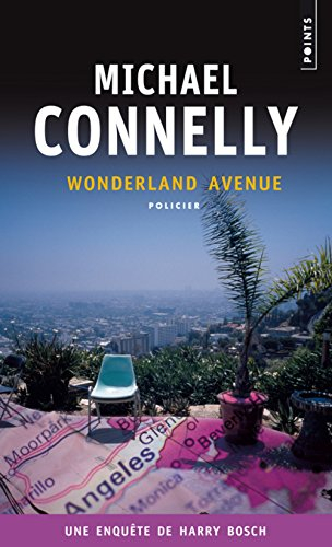 Une enquête de Harry Bosch. Wonderland avenue