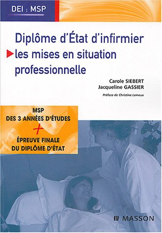 Diplôme d'Etat d'infirmier : les mises en situation professionnelle (MSP)