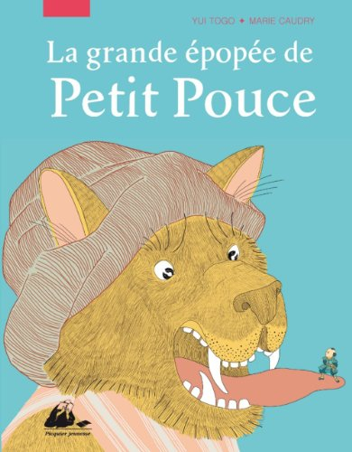 La grande épopée de Petit Pouce