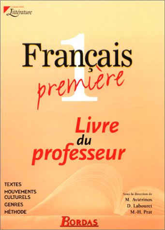 littérature : français, 1ère (manuel du professeur)