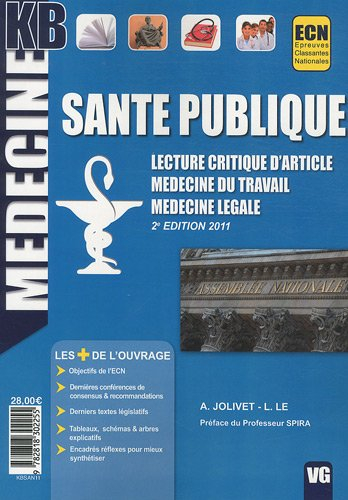Santé publique : lecture critique d'article, médecine du travail, médecine légale