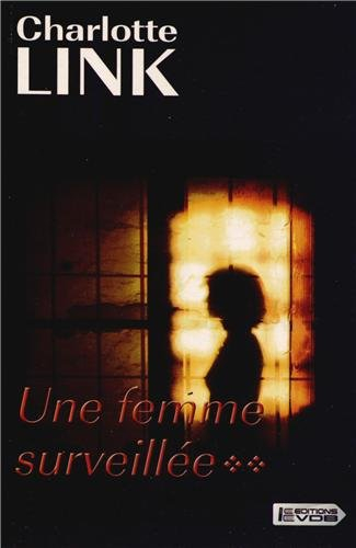 Une femme surveillée