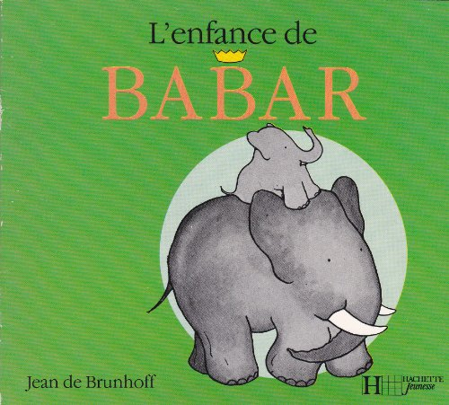 babar calin, tome 1 : l'enfance de babar