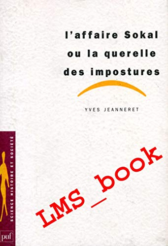 L'affaire Sokal ou La querelle des impostures