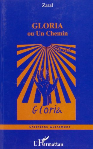Gloria ou Un chemin