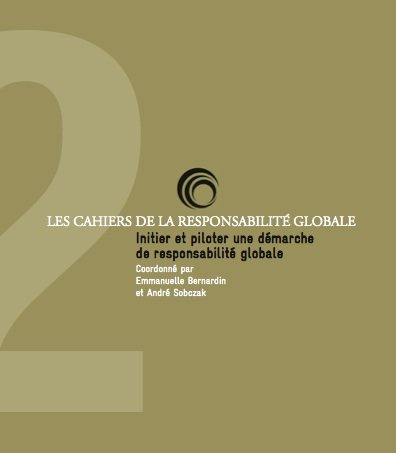 Initier et piloter une démarche de responsabilité globale (Les Cahiers de la Responsabilité Globale)