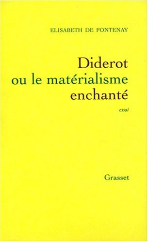 Diderot ou Le matérialisme enchanté