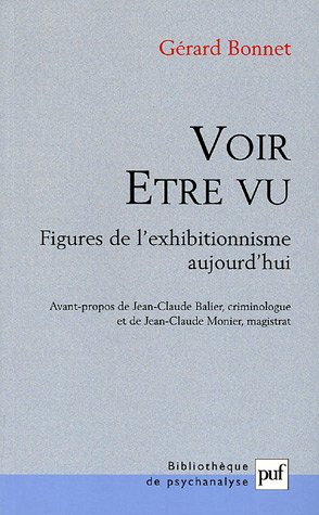 Voir, être vu : figures de l'exhibitionnisme aujourd'hui