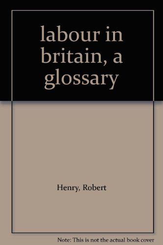 Labour in Britain : a glossary