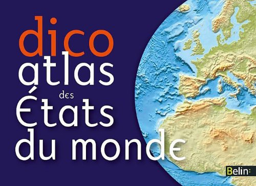 Dico atlas des Etats du monde