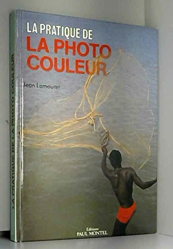 pratique de la photo couleur