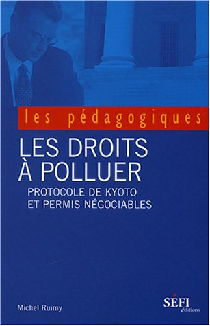 les droits à polluer. protocole de kyoto et permis négociables.