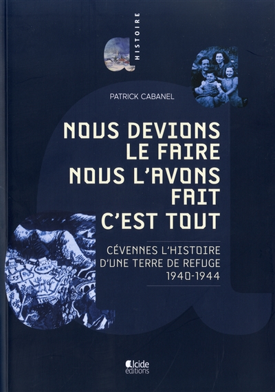 Nous devions le faire, nous l'avons fait, c'est tout : Cévennes l'histoire d'une terre de refuge, 19