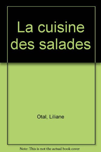 La cuisine des salades