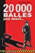 20 000 balles pour mourir - Feel good polar: Une aventure qui décoiffe. Un cosy mystery à l'humour s