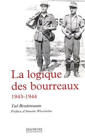 La logique des bourreaux, 1943-1944