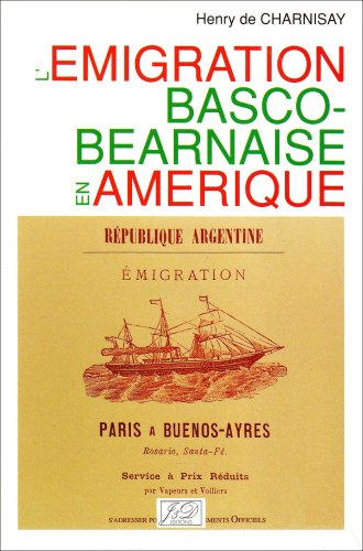 L'émigration basco-béarnaise en Amérique
