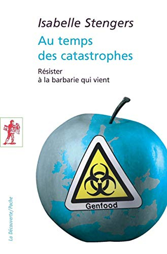 Au temps des catastrophes : résister à la barbarie qui vient