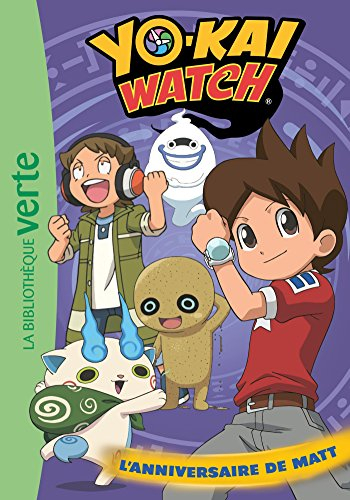 Yo-kai watch. Vol. 17. L'anniversaire de Matt