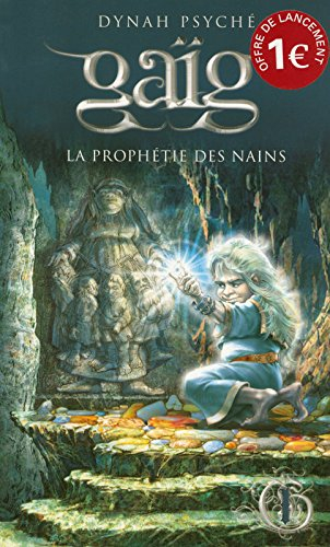 gaïg, tome 1 : la prophétie des nains