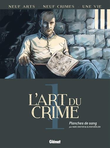 L'art du crime. Vol. 1. Planches de sang