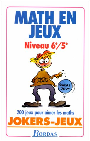 Maths en jeu : niveau 6e-5e
